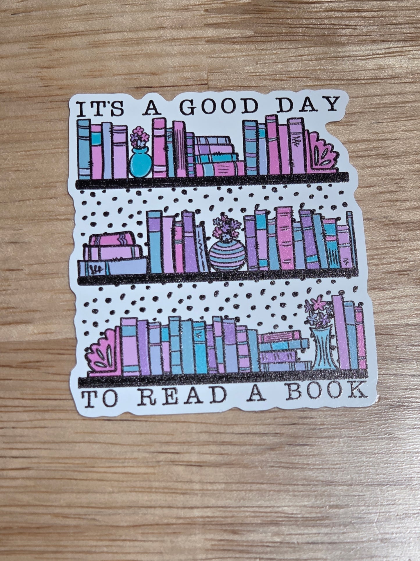 It's A Good Day To Read A Book