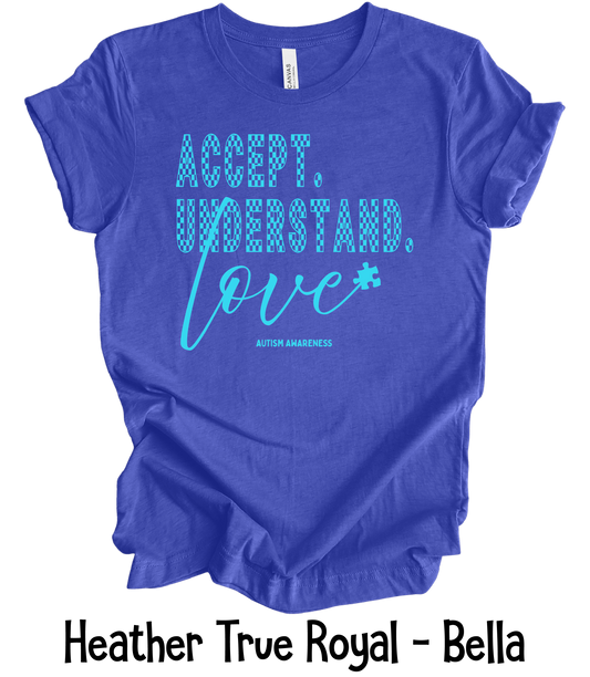 Accept. Understand. Love. - All Blue - Adult & Youth Sizes