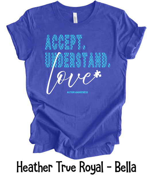 Accept. Understand. Love. - White Love - Adult & Youth Sizes