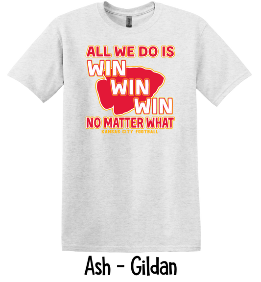 All We Do Is Win - Diagonal - Adult Sizes