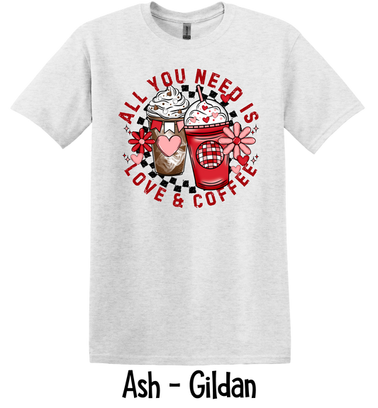 All You Need Is Coffee - 3 Color Options