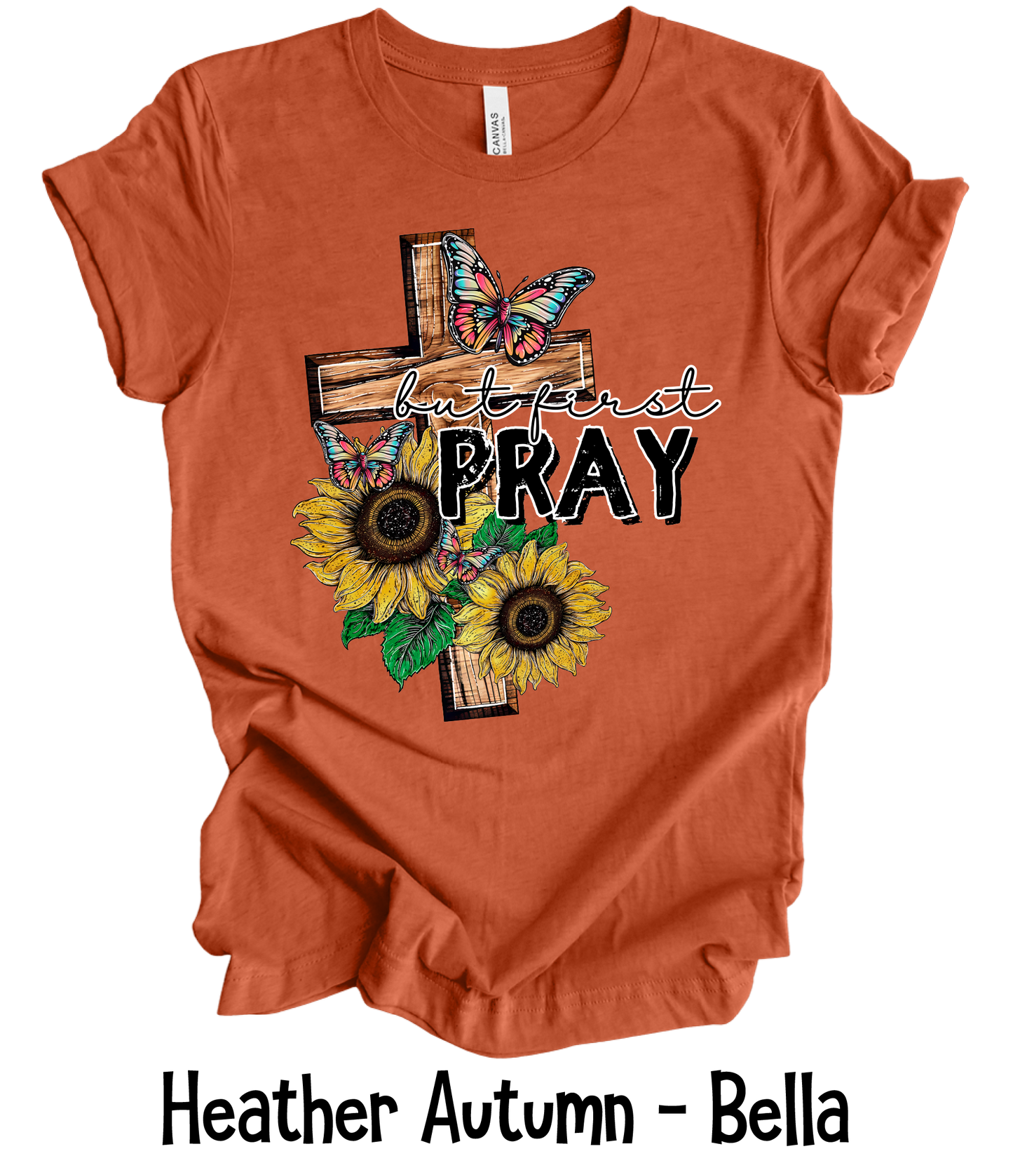But First Pray Sunflower Cross