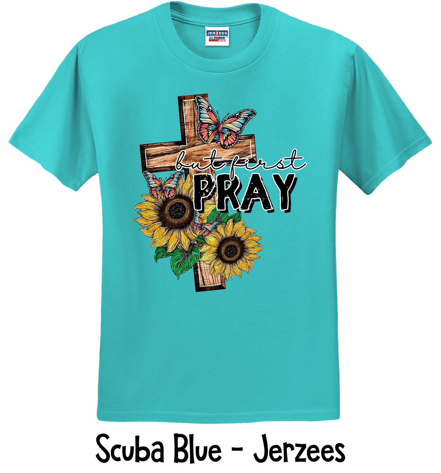 But First Pray Sunflower Cross