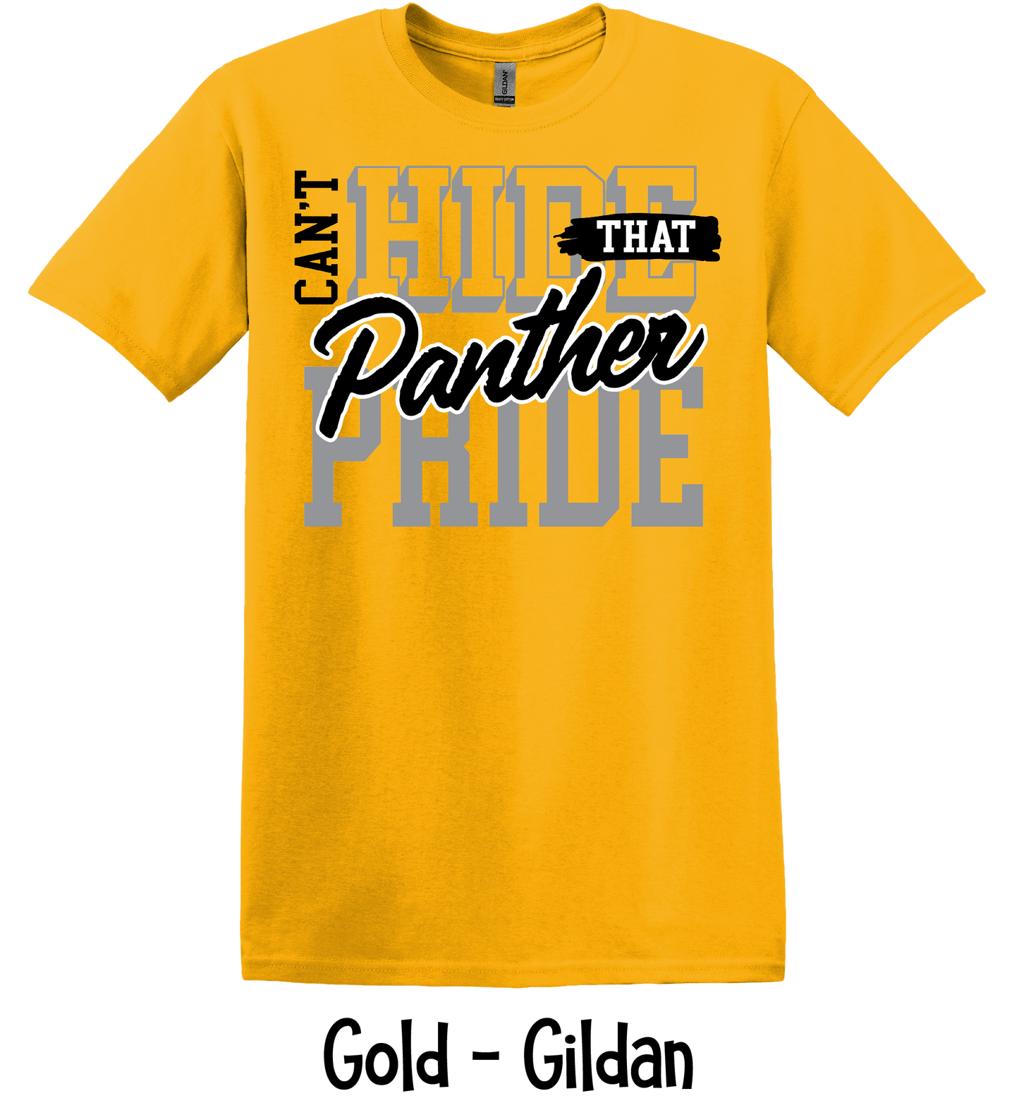 Can't Hide That Panther Pride - 3 Color Options