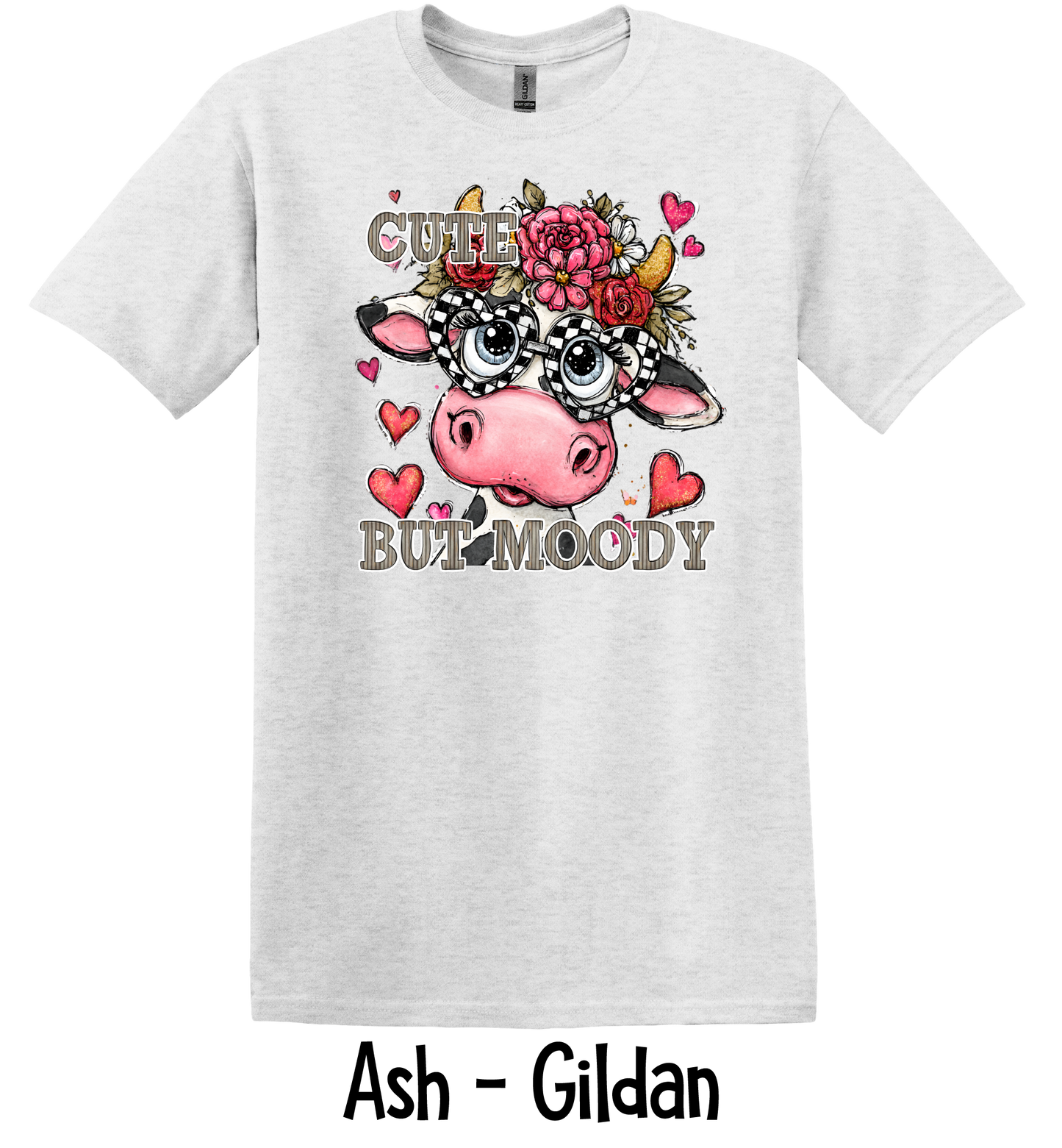 Cute But Moody - All Sizes