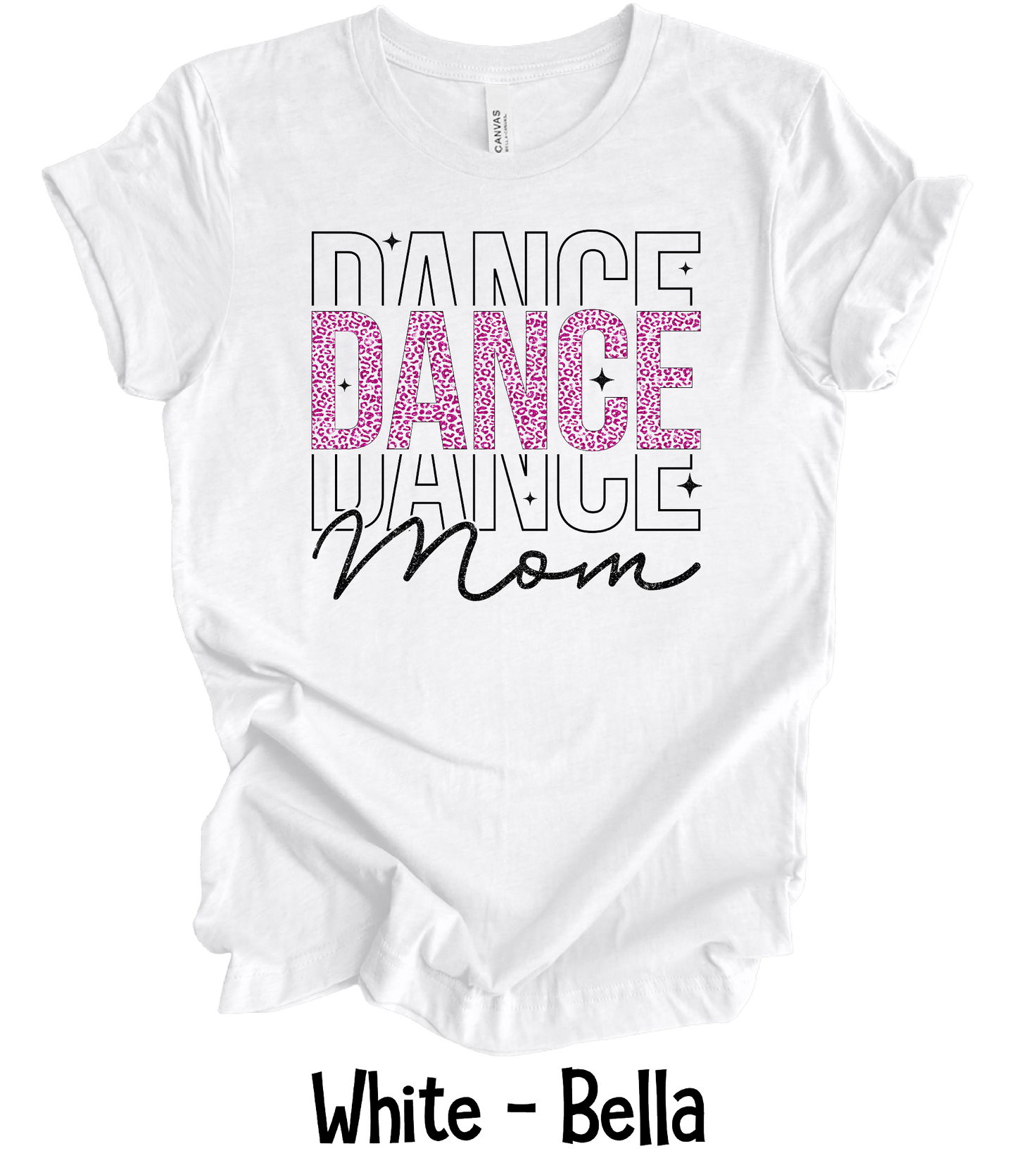 Dance Mom Stacked - 3 Color Options