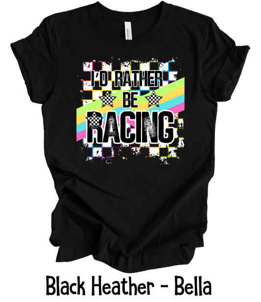I'd Rather Be Racing - Neon Grunge