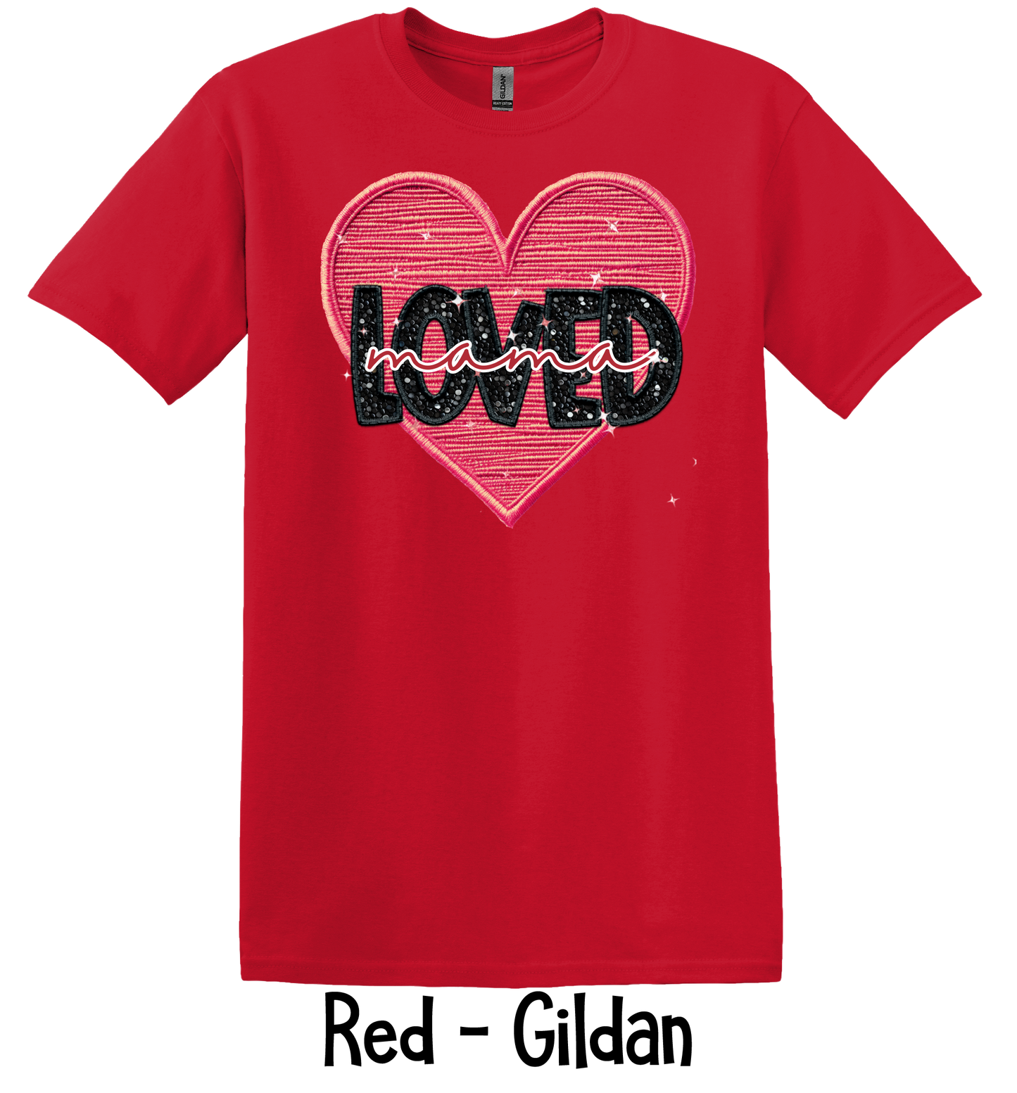 Loved Mama - Faux Embroidery - 3 Color Options