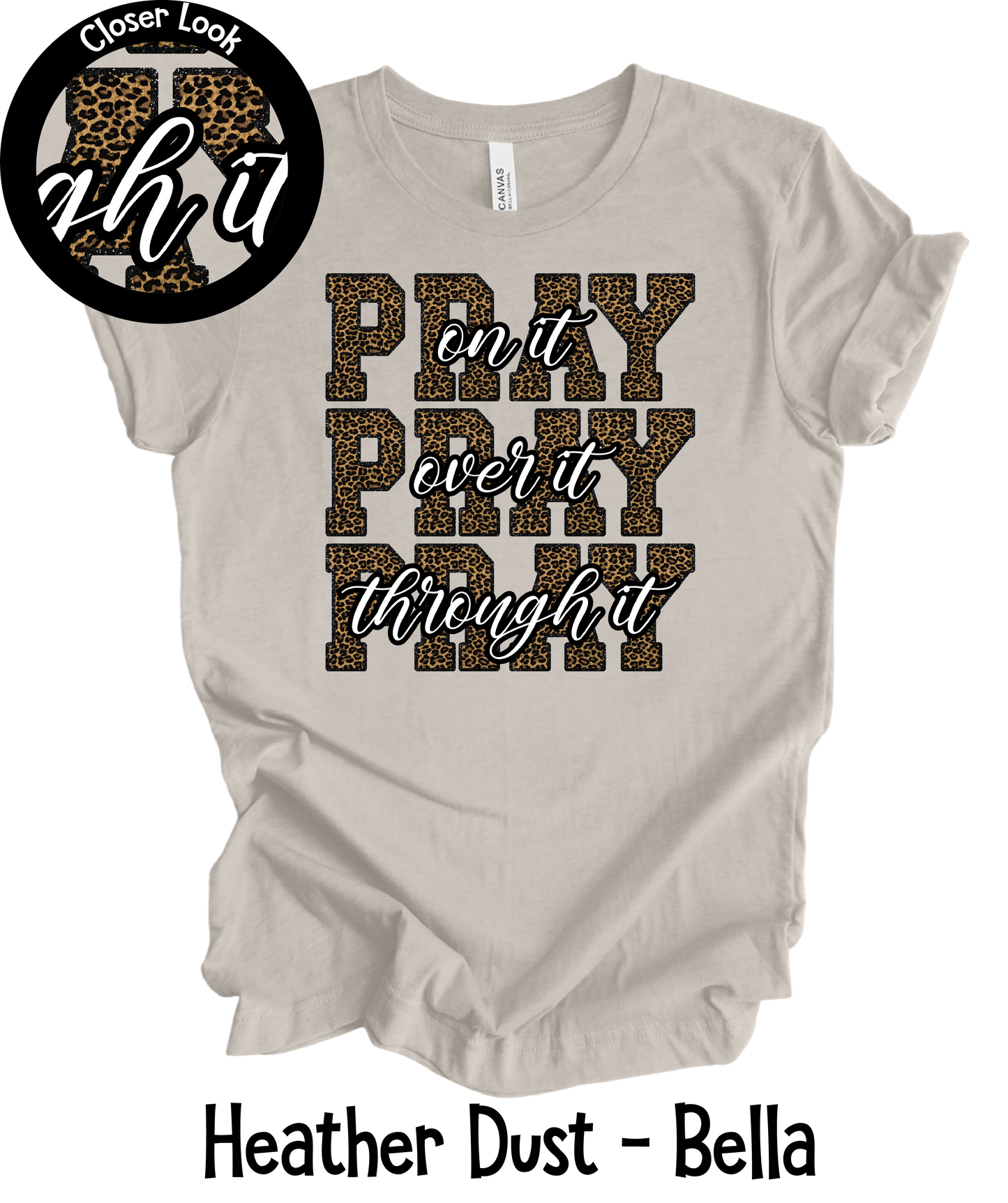 Pray On It - Leopard - 7 Color Options