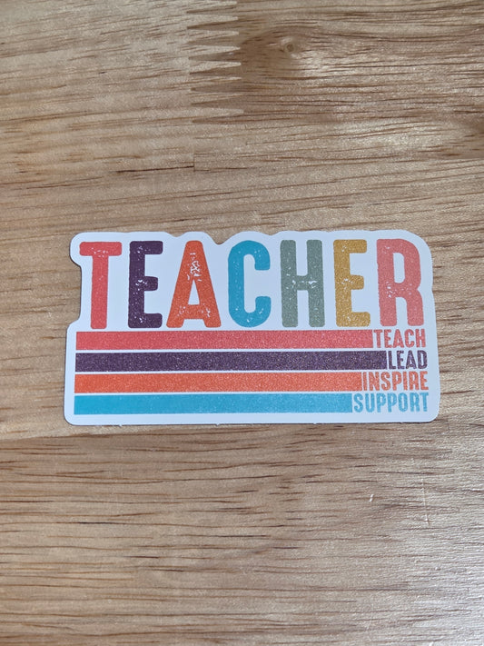 Teacher: Teach, Lead, Inspire, Support