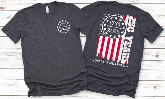 250th Flag Front/Back Design - Toddler, Youth & Adult Sizes - 10 Color Options