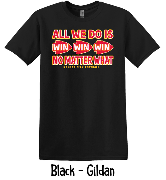 All We Do Is Win Horizontal - Youth & Toddler Sizes - 3 Color Options