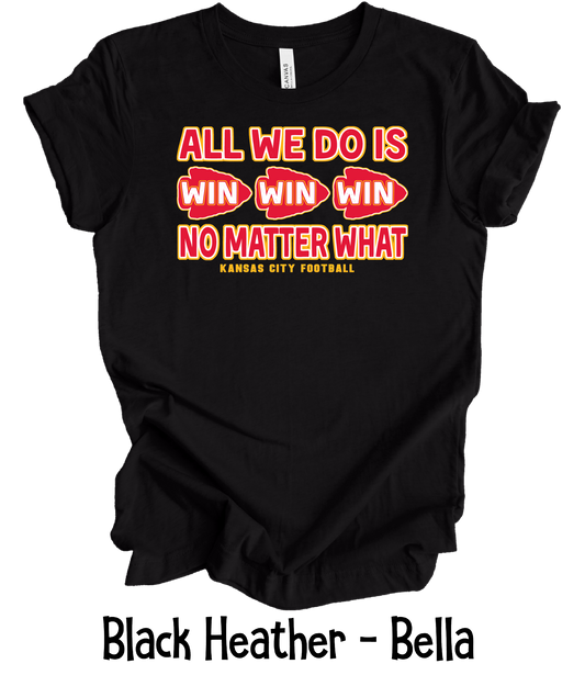 All We Do Is Win Horizontal - Youth & Toddler Sizes