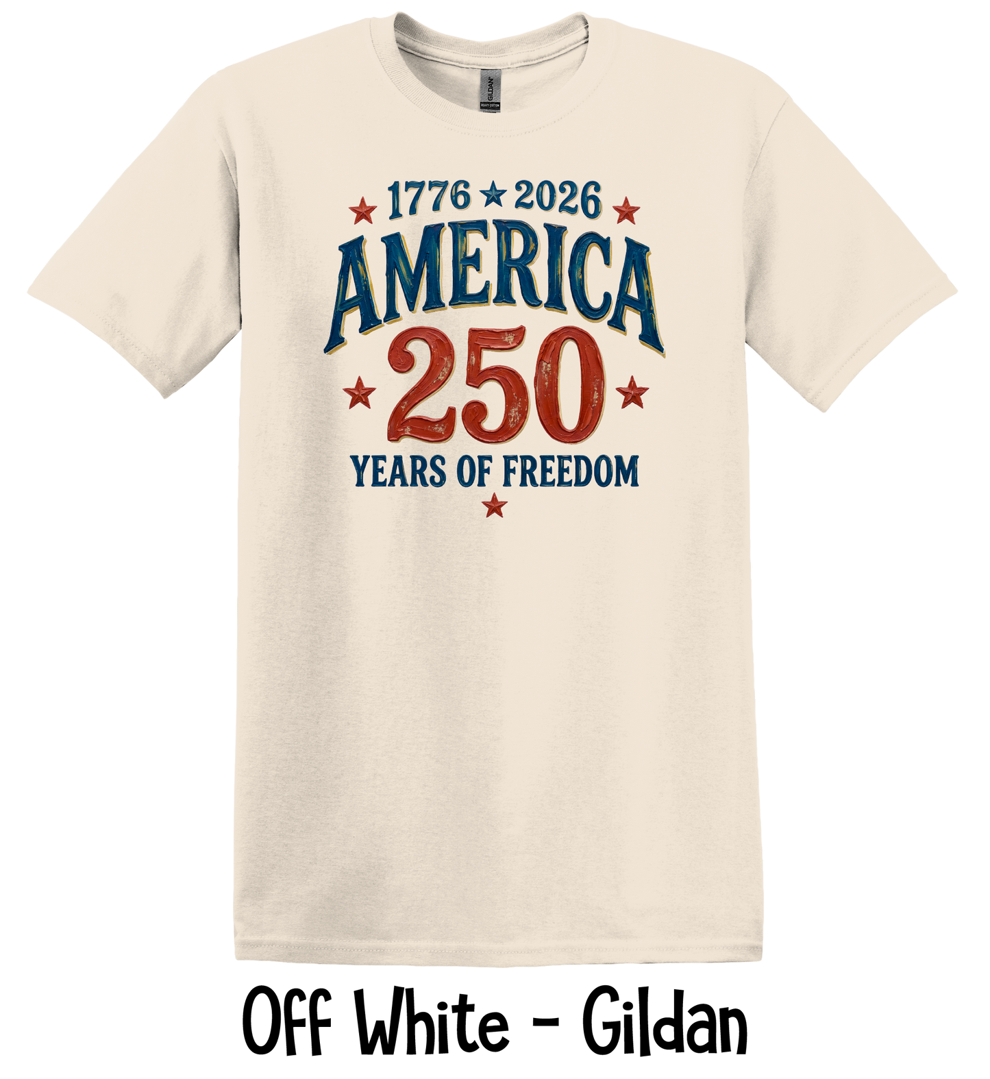 America 250 Years of Freedom - Toddler, Youth & Adult Sizes - 6 Color Options