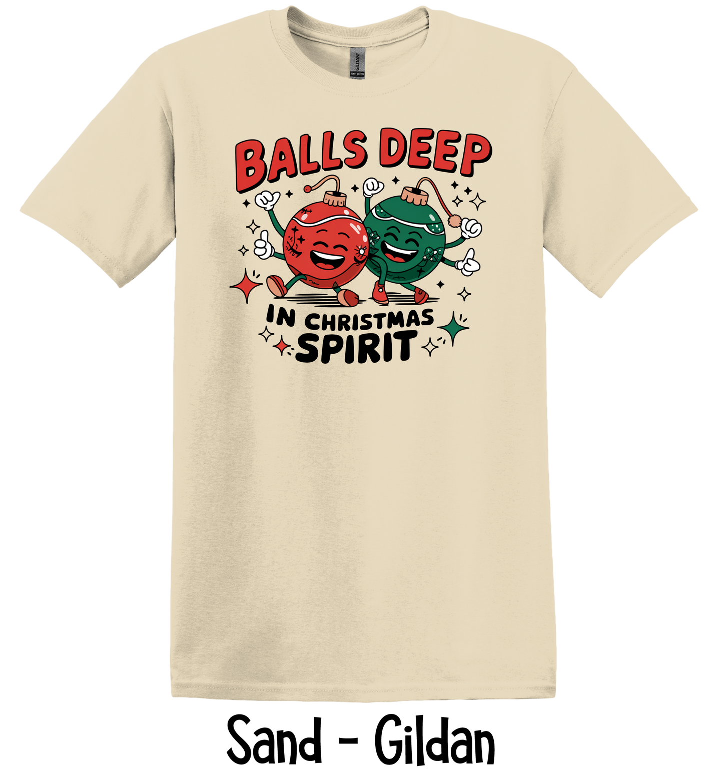 Balls Deep in Christmas Spirit - 7 Color Options