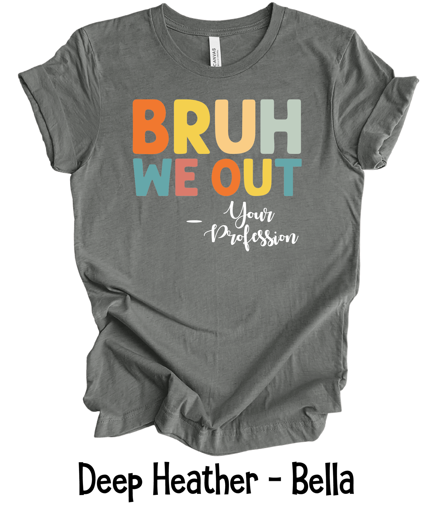 Bruh We Out - Multi Profession & Custom