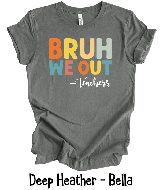 Bruh We Out - Multi Profession & Custom - 2 Color Options