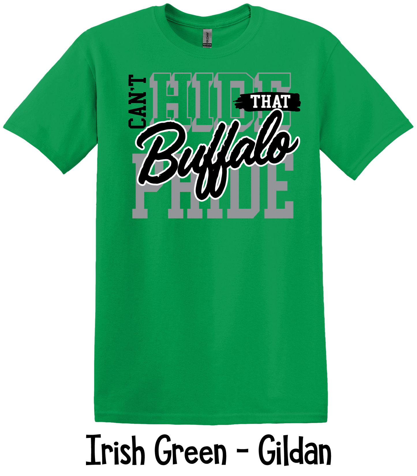 Can't Hide That Buffalo Pride - 3 Color Options