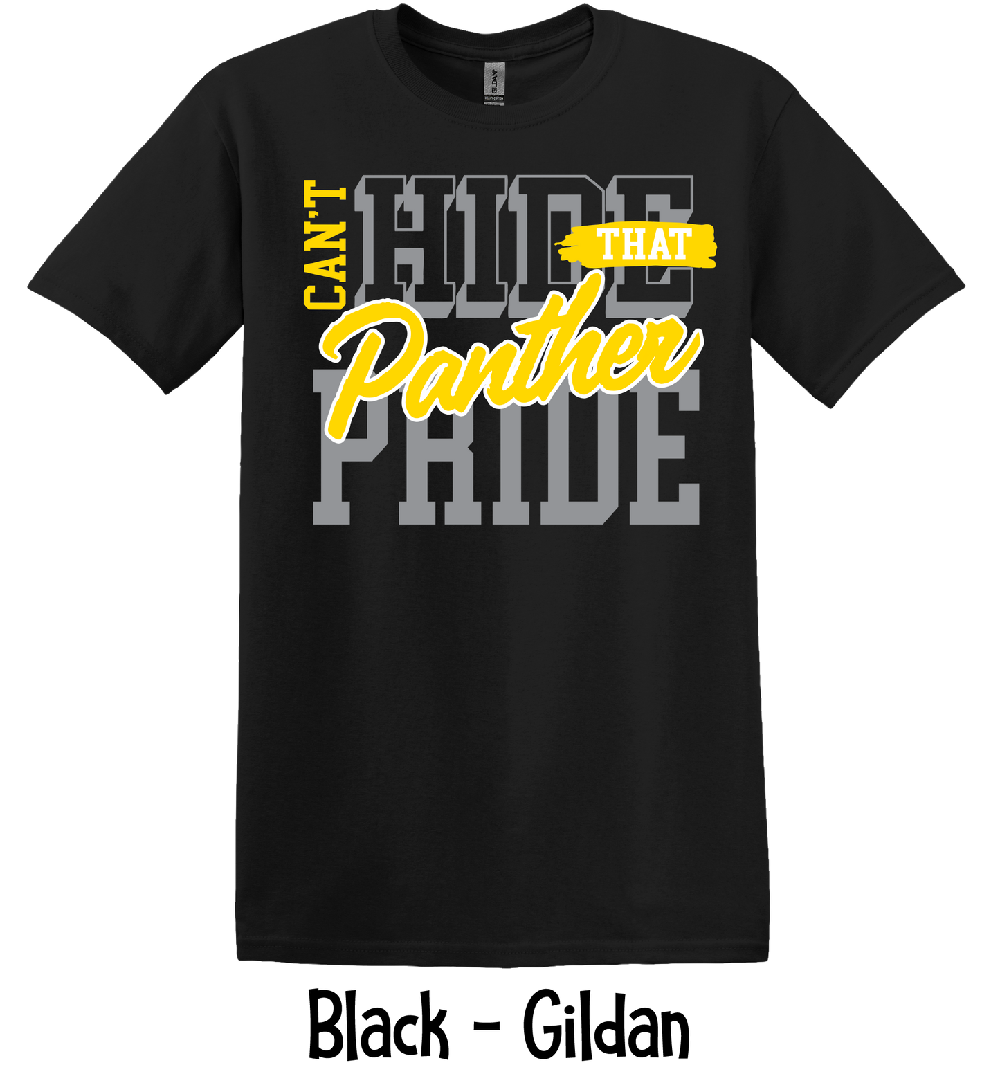 Can't Hide That Panther Pride - 3 Color Options