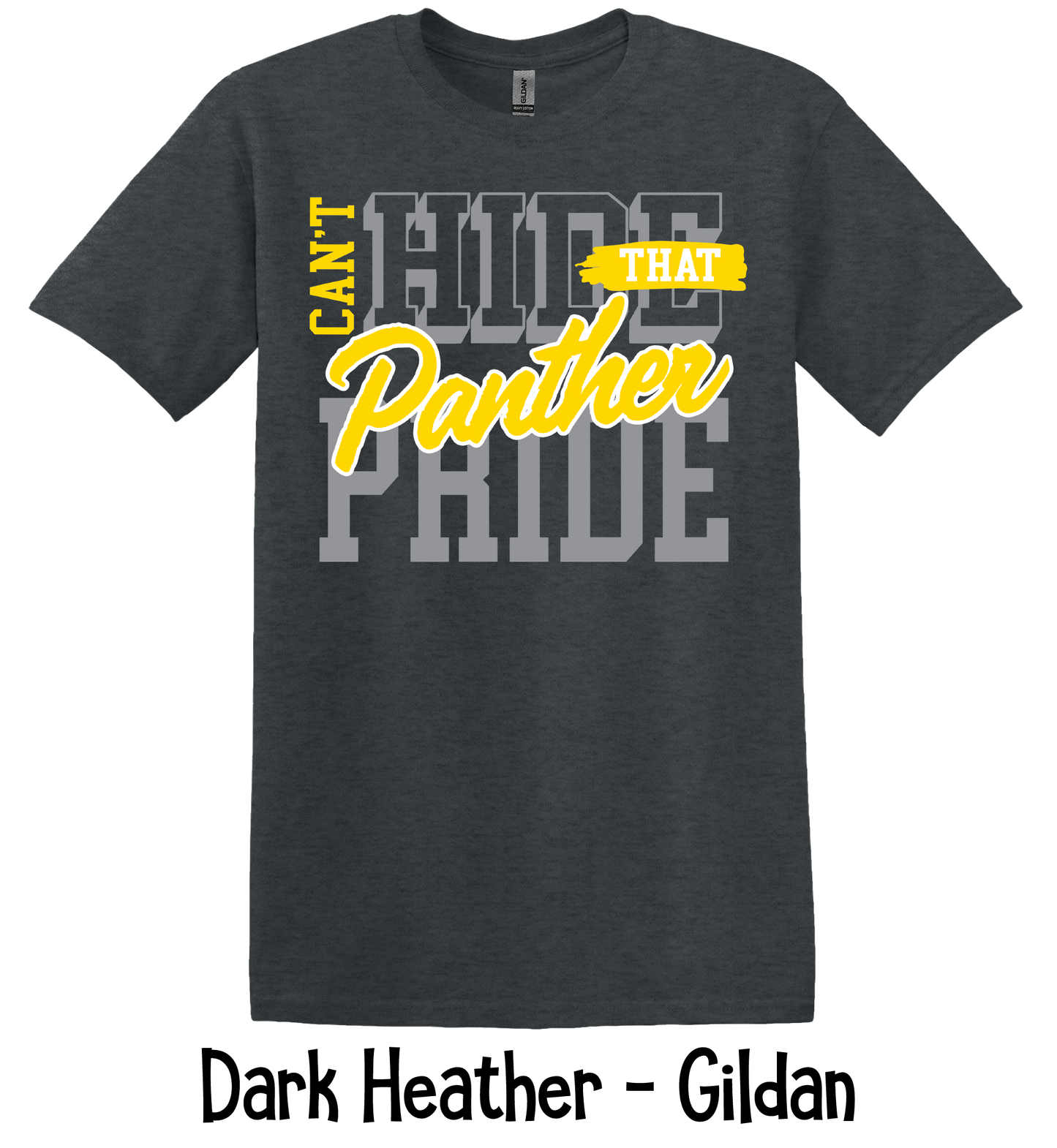 Can't Hide That Panther Pride - 3 Color Options