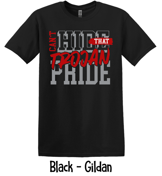 Can't Hide That Trojan Pride - 3 Color Options