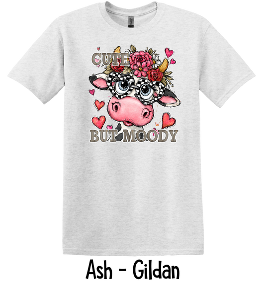 Cute But Moody - All Sizes