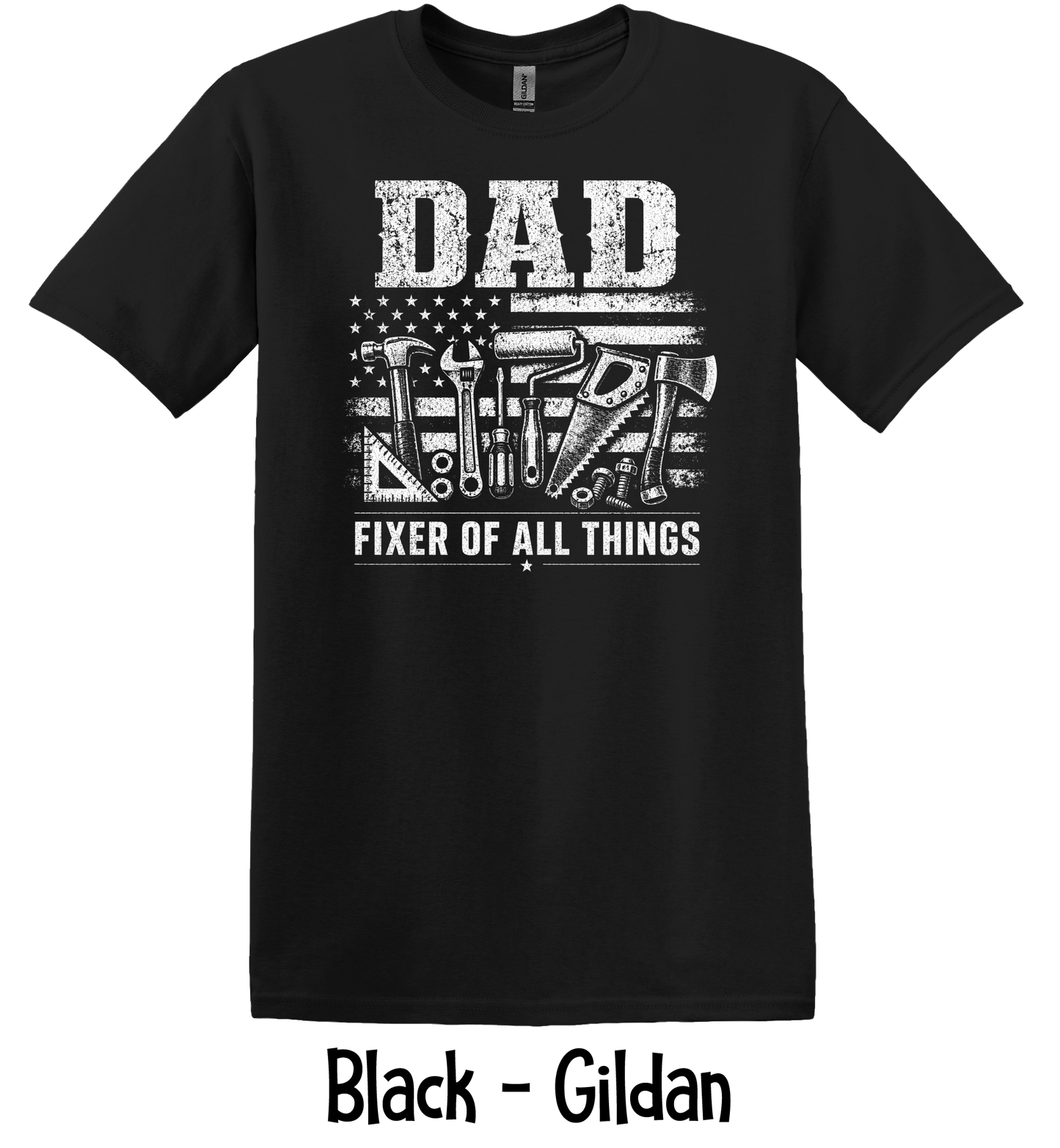 Dad Fixer of All Things - 4 Color Options