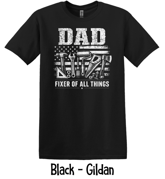 Dad Fixer of All Things - 4 Color Options