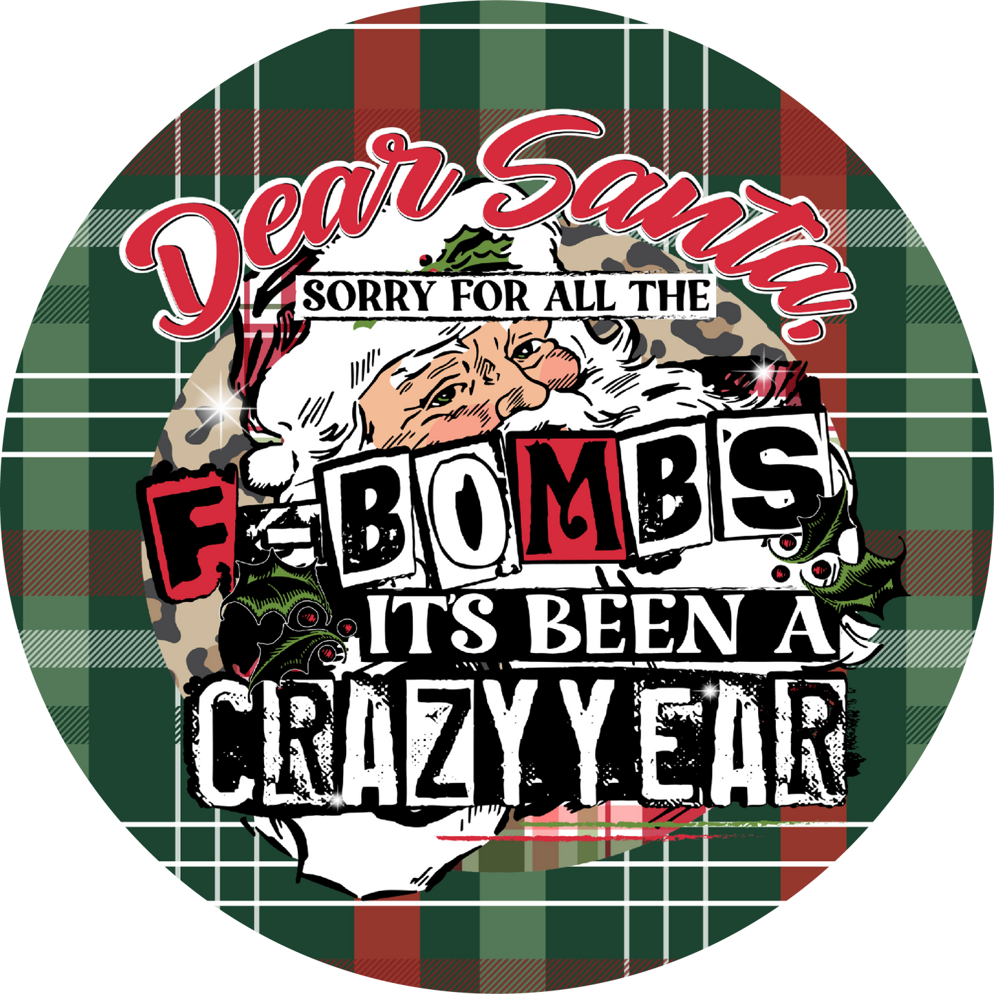 Dear Santa, Sorry For All The F-Bombs - Ornament
