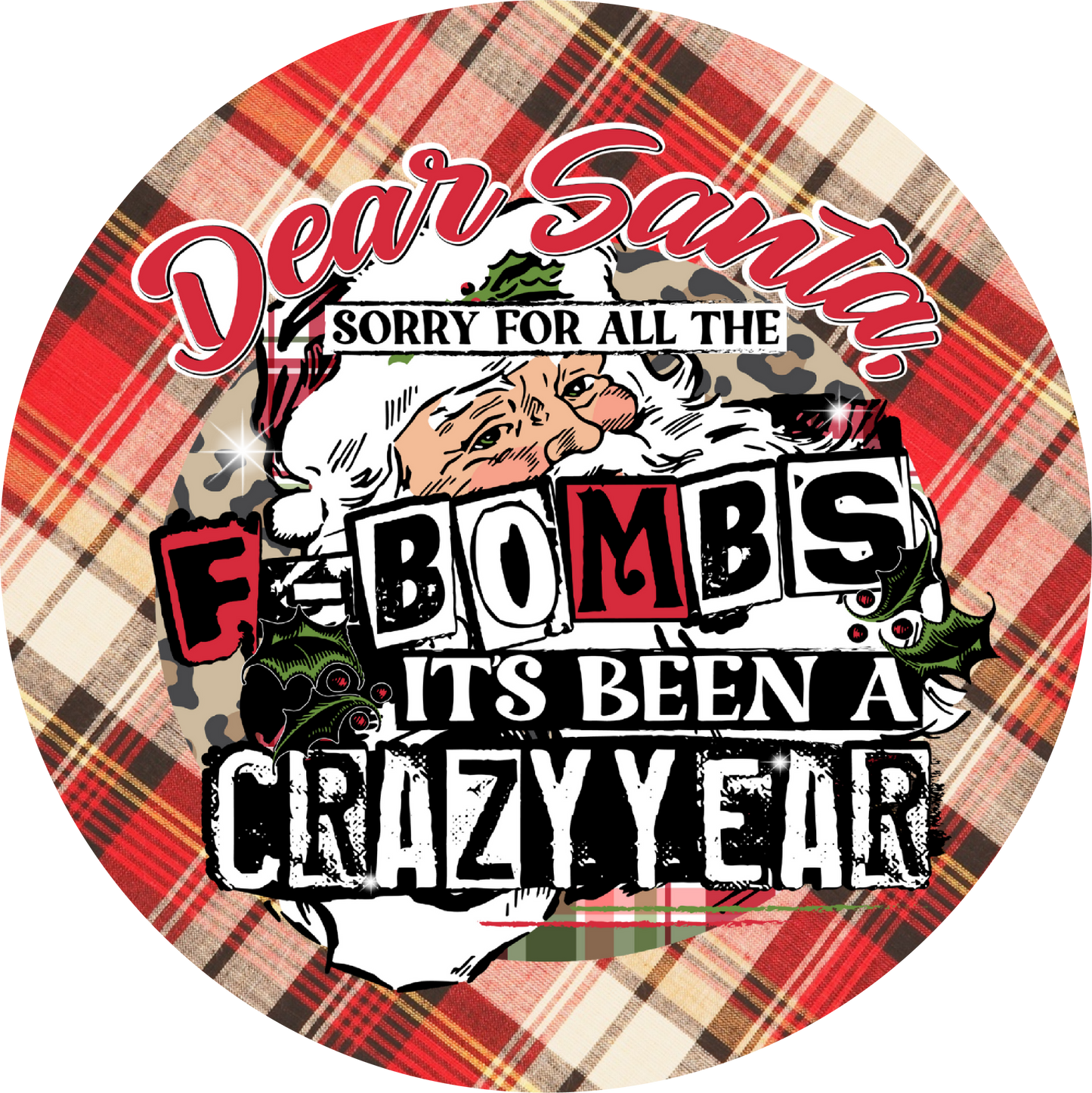 Dear Santa, Sorry For All The F-Bombs - Ornament