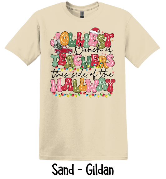 Jolliest Bunch of Teachers - Bubble Font - 4 Color Options