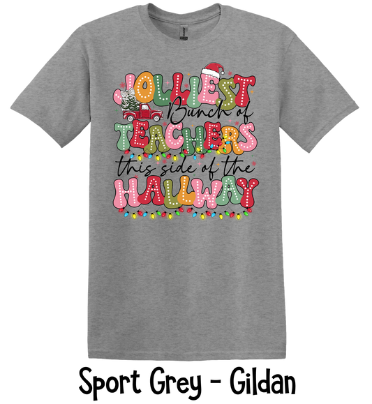 Jolliest Bunch of Teachers - Bubble Font - 4 Color Options