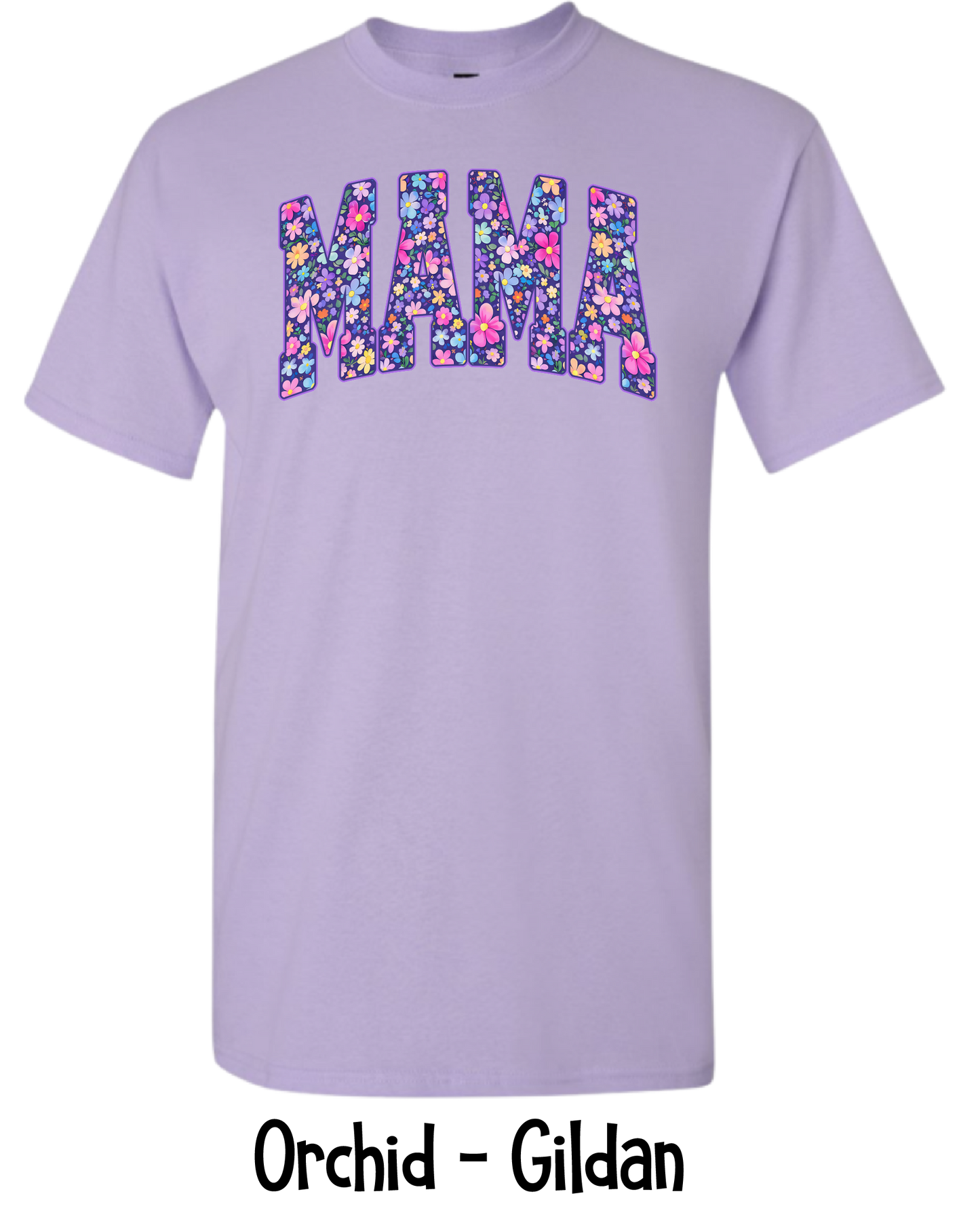 Mama Floral - 8 Color Options