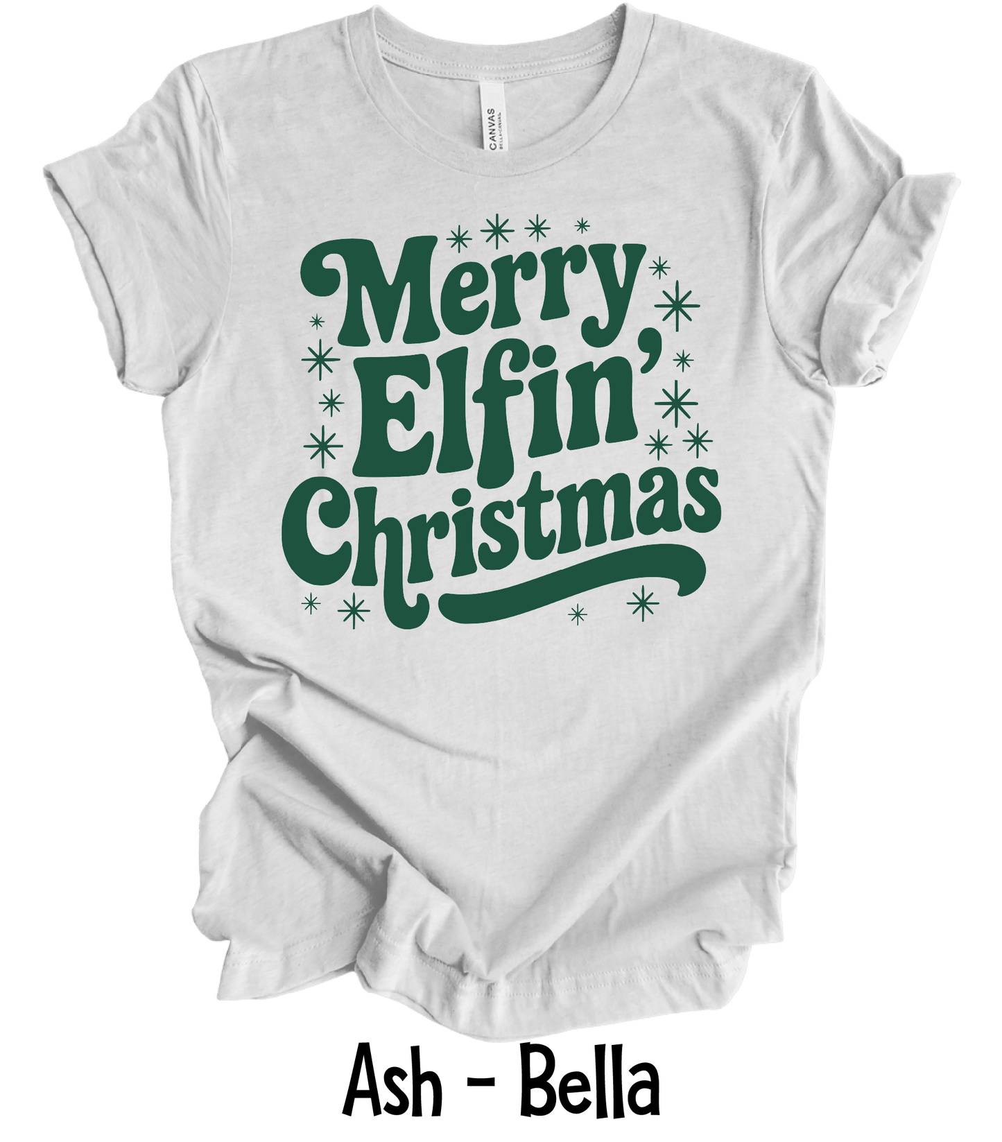 Merry Elfin' Christmas - 4 Color Options