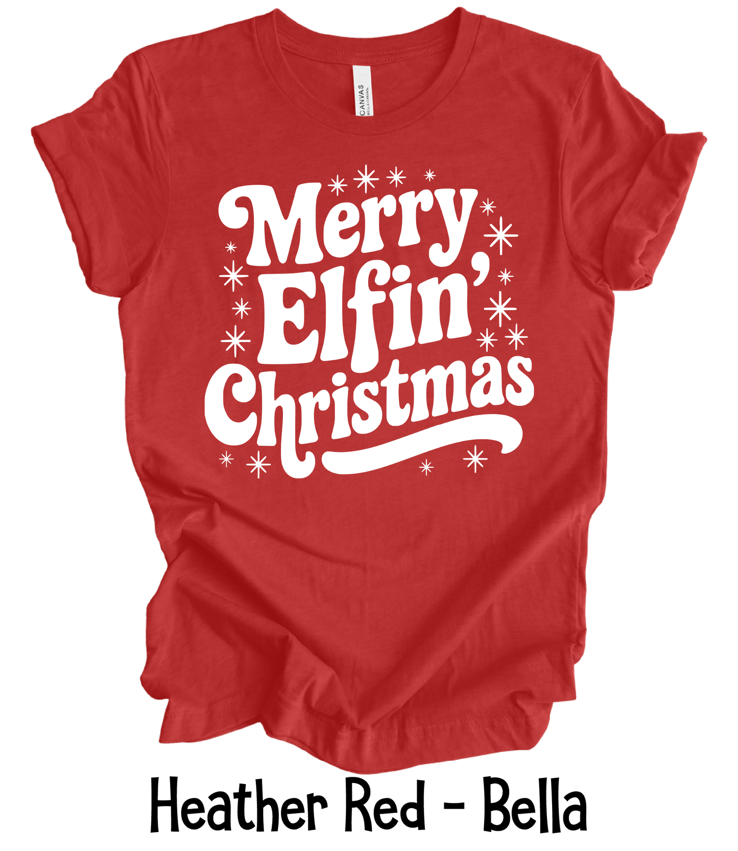 Merry Elfin' Christmas - 4 Color Options