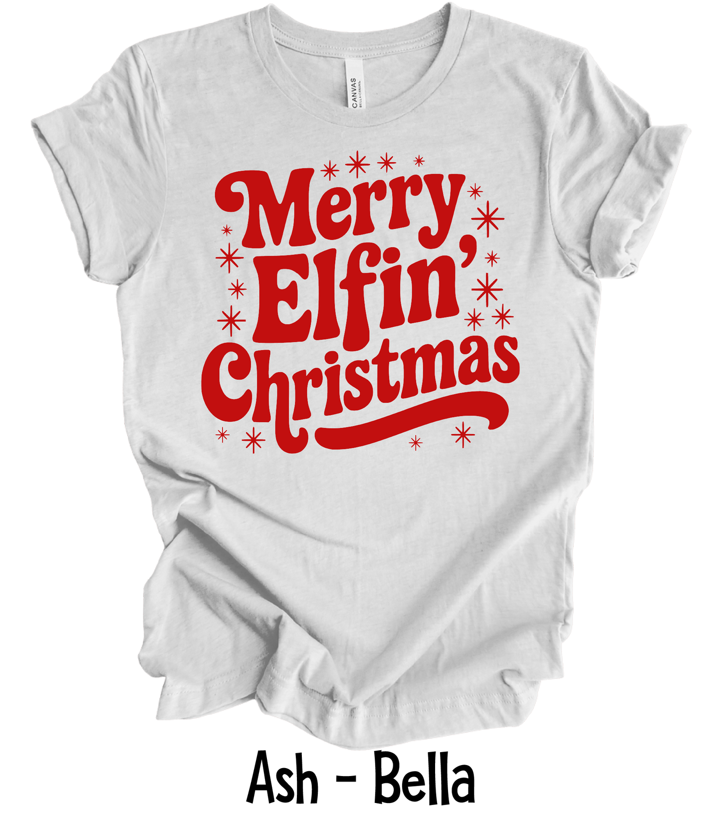 Merry Elfin' Christmas - 4 Color Options