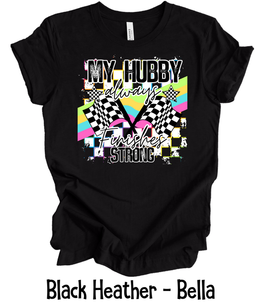 My Hubby Always Finishes Strong - Neon Grunge