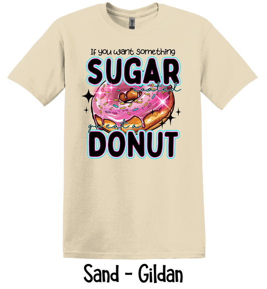 If You Want Something Sugar Coated