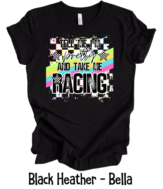 Tell Me I'm Pretty and Take Me Racing - Neon Grunge